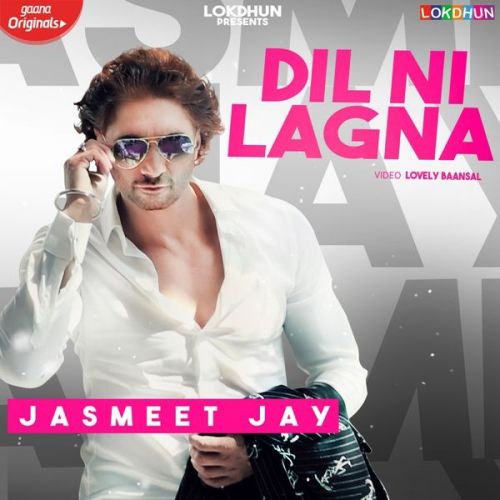 Dil Ni Lagna Jasmeet Jay Mp3 Song Free Download