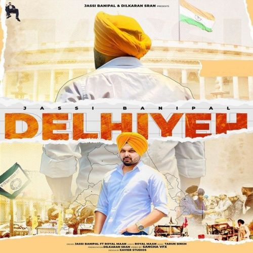 Delhiye Royal Maan, Jassi Banipal Mp3 Song Free Download