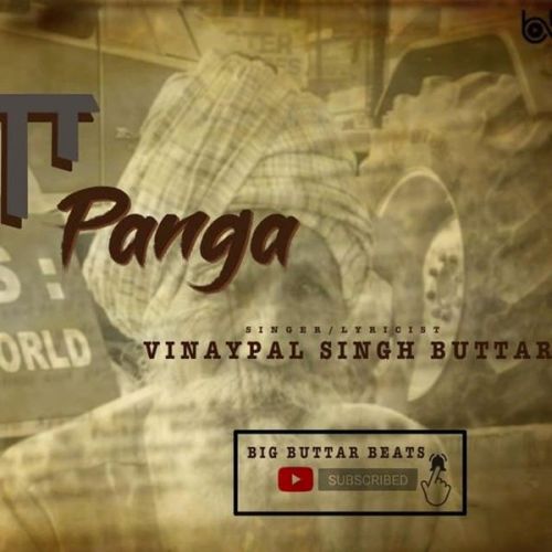 Panga Vinaypal Singh Buttar Mp3 Song Free Download