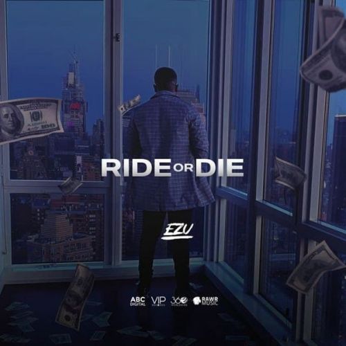 Ride Or Die Ezu Mp3 Song Free Download