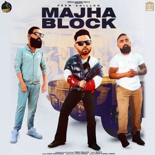 Majha Block Prem Dhillon Mp3 Song Free Download