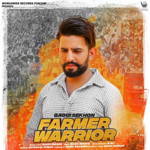 Farmer Warrior Gaggi Sekhon Mp3 Song Free Download