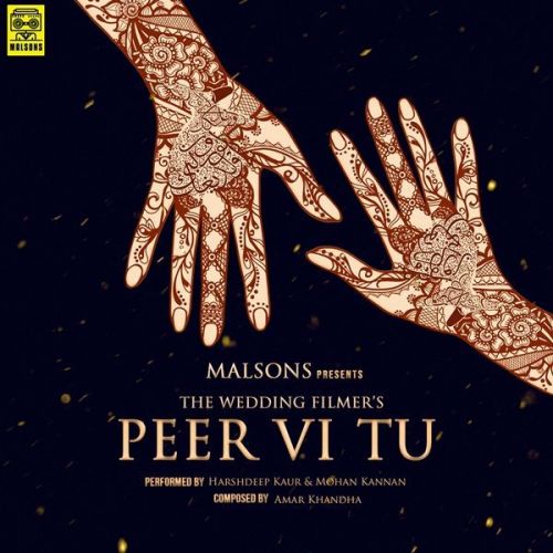 Peer Vi Tu Harshdeep Kaur, Mohan Kannan Mp3 Song Free Download