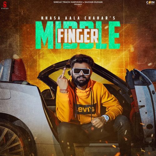 Middle Finger Khasa Aala Chahar Mp3 Song Free Download