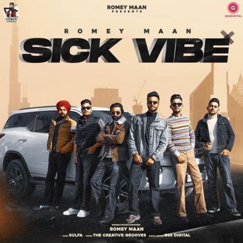 Sick Vibe Romey Maan Mp3 Song Free Download