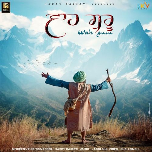 Wah Guru Happy Raikoti Mp3 Song Free Download