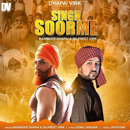 Singh Soorme Barinder Dhapai, Dilpreet Virk Mp3 Song Free Download