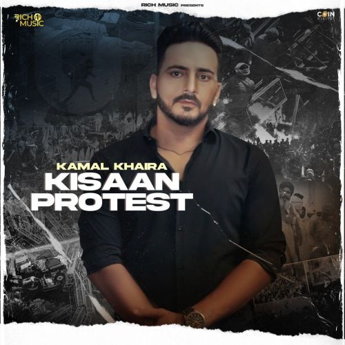 Kisaan Protest Kamal Khaira Mp3 Song Free Download