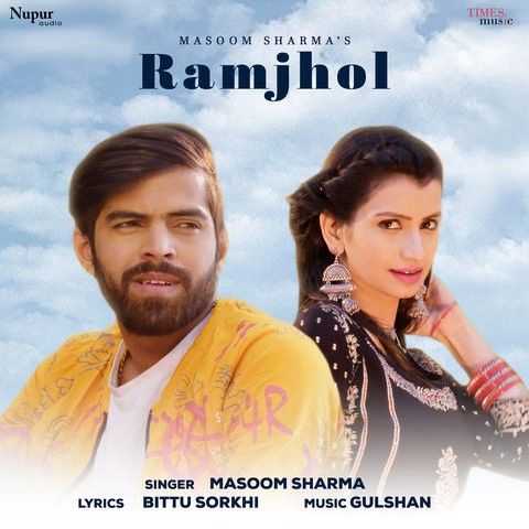 Ramjhol Masoom Sharma Mp3 Song Free Download