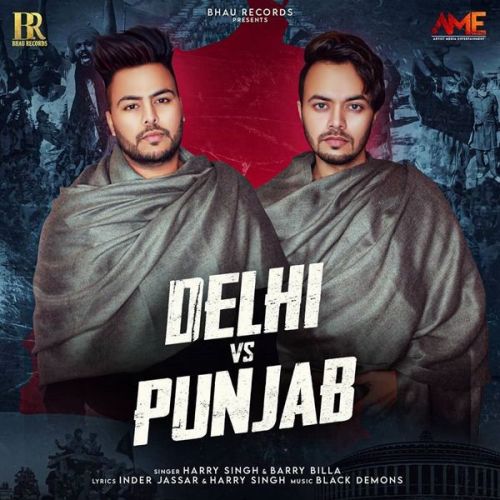 Delhi vs Punjab Harry Singh, Barry Billa Mp3 Song Free Download