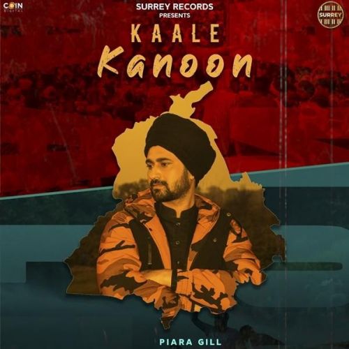 Kaale Kanoon Piara Gill Mp3 Song Free Download