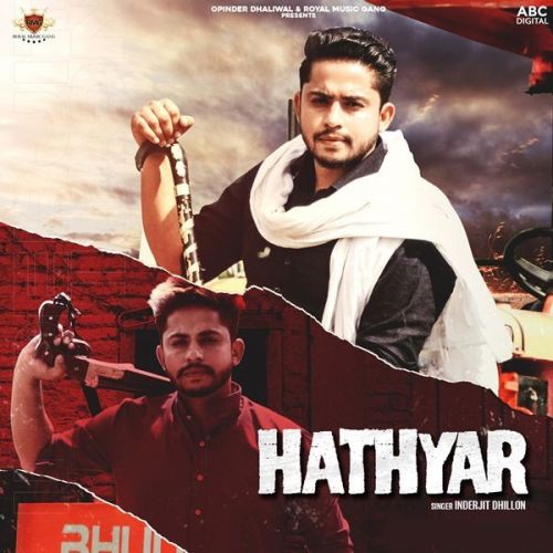 Hathyar Inderjit Dhillon Mp3 Song Free Download