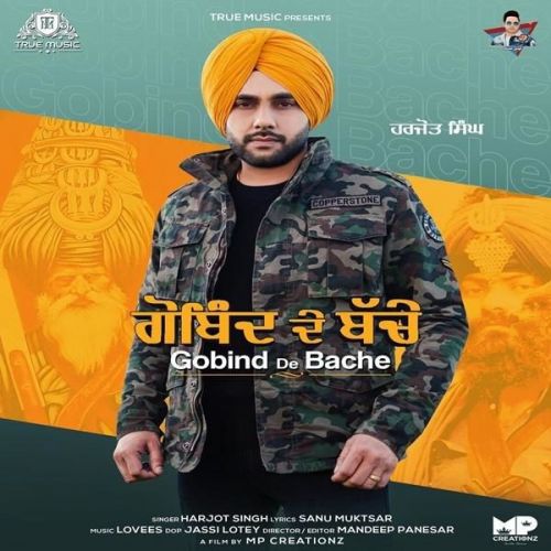 Gobind De Bache Harjot Singh Mp3 Song Free Download