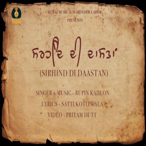 Sirhind Di Dastan Rupin Kahlon Mp3 Song Free Download