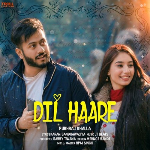 Dil Haare Pukhraj Bhalla Mp3 Song Free Download