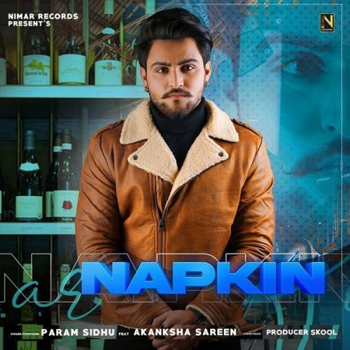 Napkin Param Sidhu Mp3 Song Free Download