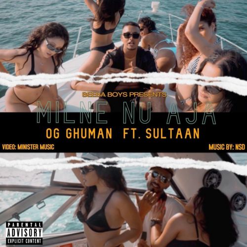 Milne Nu Aja Sultaan, OG Ghuman Mp3 Song Free Download