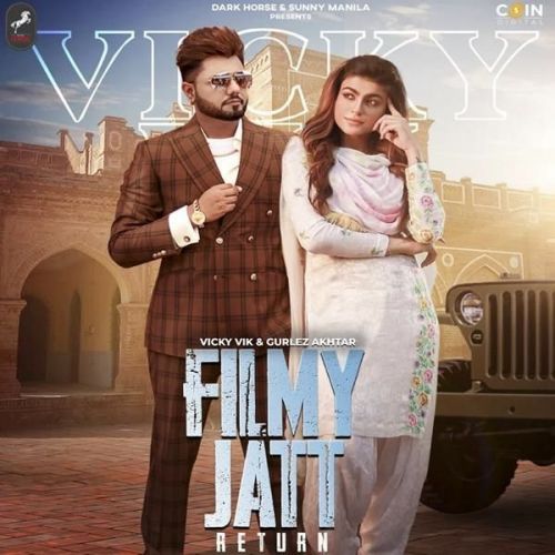 Filmy Jatt Return Gurlez Akhtar, Vicky Vik Mp3 Song Free Download