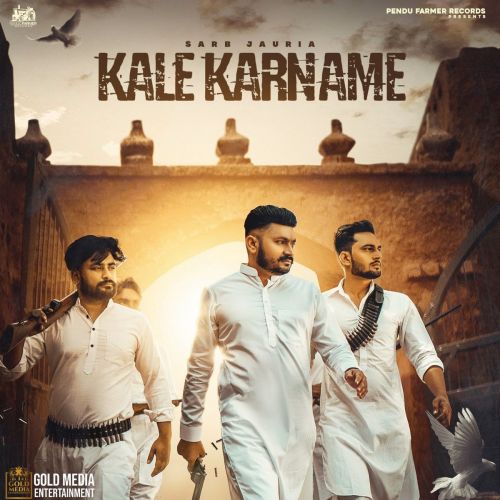 Kale Karname Sarb Jauria Mp3 Song Free Download