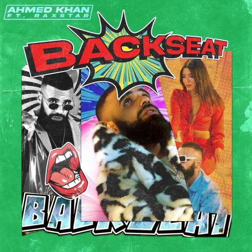 Backseat Raxstar, Ahmed Khan Mp3 Song Free Download