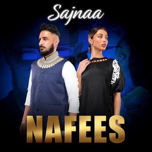 Sajnaa Nafees Mp3 Song Free Download