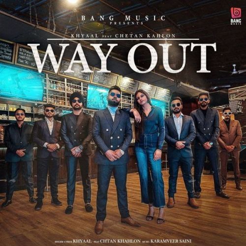 Way Out Khyaal, Chetan Khahlon Mp3 Song Free Download