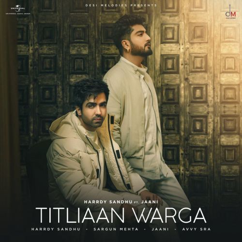 Titliaan Warga Harrdy Sandhu, Jaani Mp3 Song Free Download