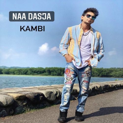 Naam Dasja Kambi Mp3 Song Free Download