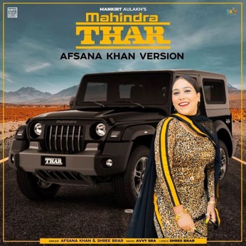 Mahindra Thar Shree Brar, Afsana Khan Mp3 Song Free Download