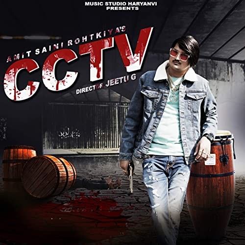 CCTV Amit Saini Rohtakiyaa Mp3 Song Free Download