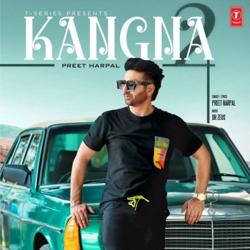 Kangna 2 Preet Harpal Mp3 Song Free Download