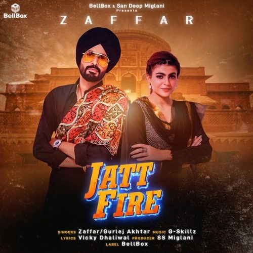 Jatt Fire Gurlej Akhtar, Zaffar Mp3 Song Free Download