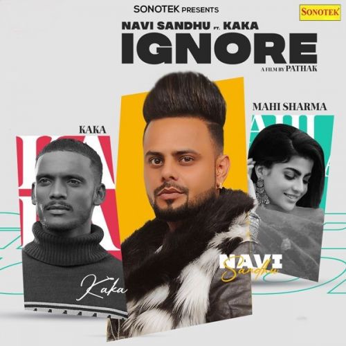 Ignore Kaka, Navi Sandhu Mp3 Song Free Download