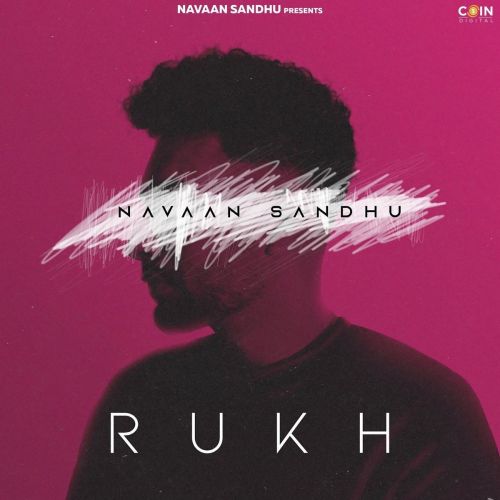 Rukh Navaan Sandhu Mp3 Song Free Download