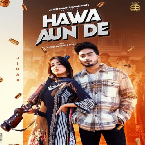 Hawa Aun De Gurlez Akhtar, Jigar Mp3 Song Free Download