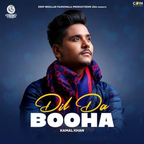 Dil Da Booha Kamal Khan Mp3 Song Free Download