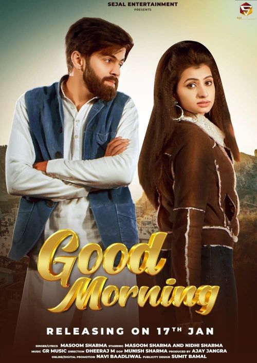 Good Morning Masoom Sharma Mp3 Song Free Download