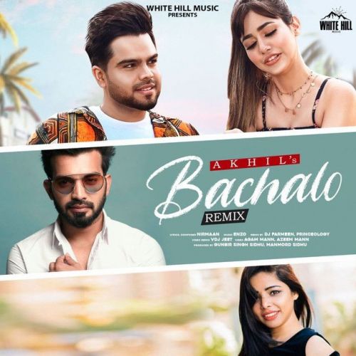 Bachalo Remix Akhil Mp3 Song Free Download