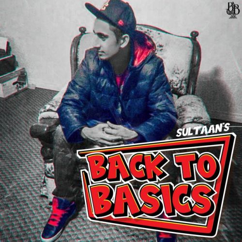 Back To The Basics Sultaan, Happy Deol and others... full album mp3 songs download