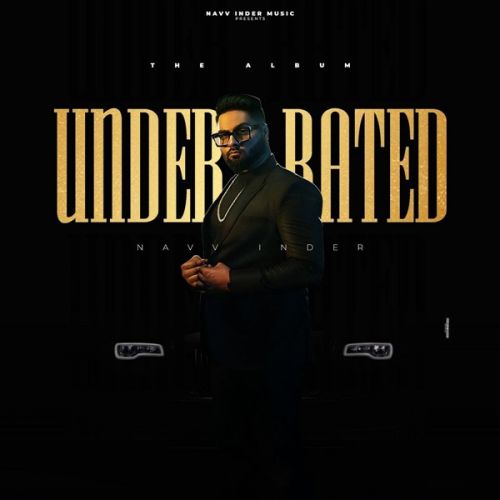 Underrated Navv Inder Mp3 Song Free Download