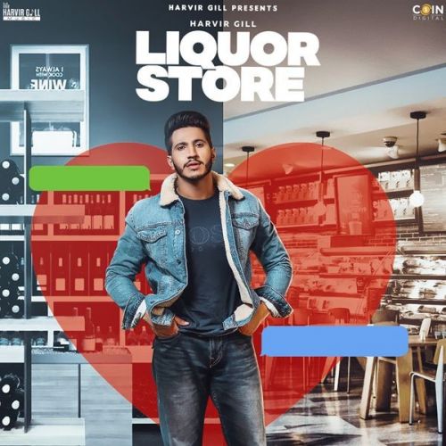 Liquor Store Harvir Gill Mp3 Song Free Download