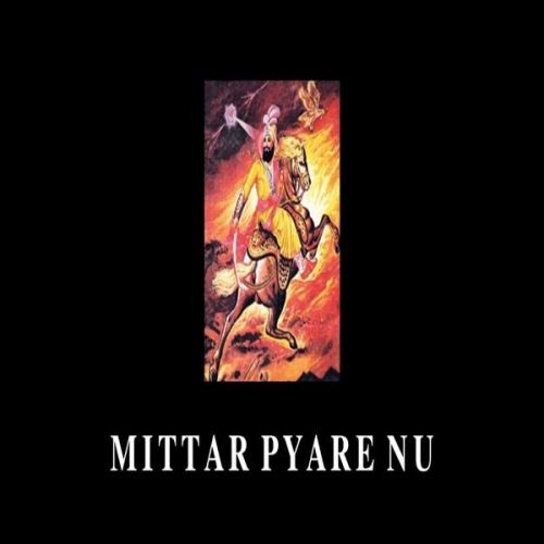 Mittar Pyare Nu Sukh Bohanwala Mp3 Song Free Download