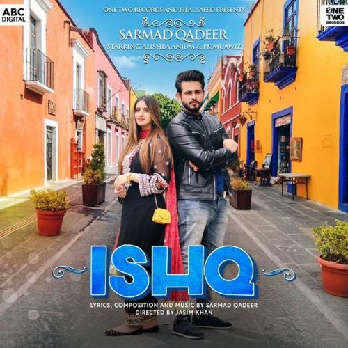 Ishq Sarmad Qadeer Mp3 Song Free Download