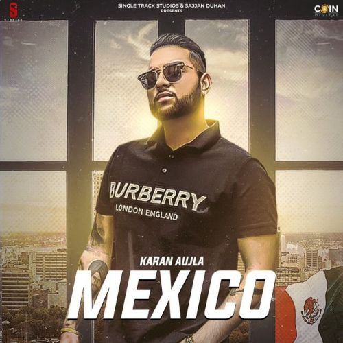 Mexico Original Karan Aujla Mp3 Song Free Download