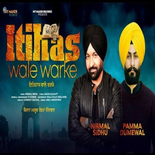 Itihas Wale Warke Nirmal Sidhu, Pamma Dumewal Mp3 Song Free Download