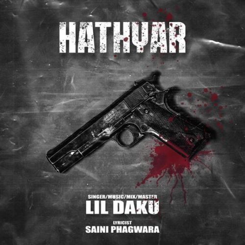 Hathyar Lil Daku Mp3 Song Free Download