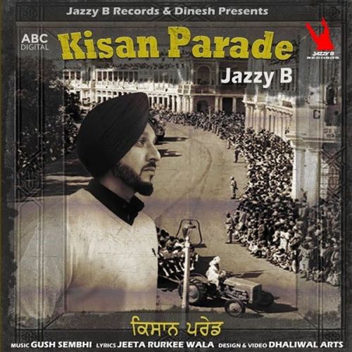 Kisan Parade Jazzy B Mp3 Song Free Download