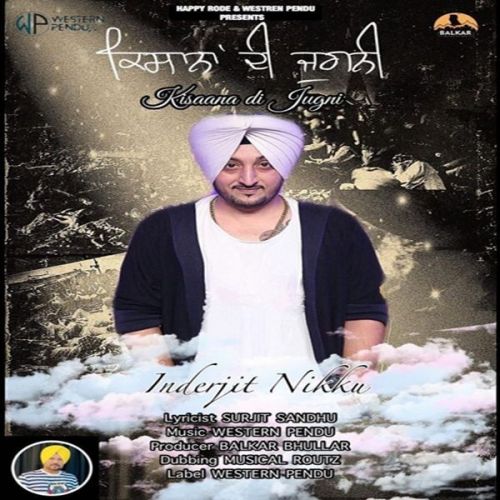 Jugni Inderjit Nikku Mp3 Song Free Download