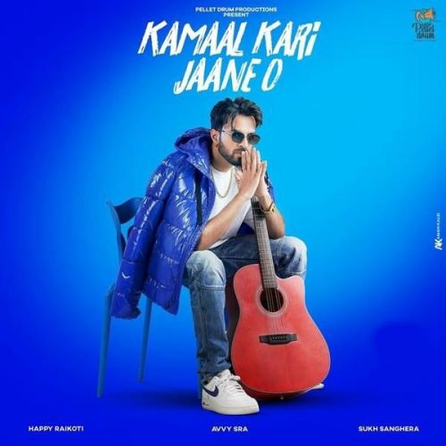 Kamaal Kari Jaane O Happy Raikoti Mp3 Song Free Download