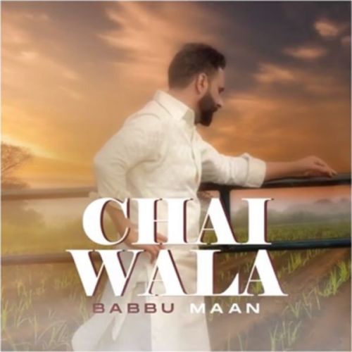 Chai Wala - Shayari Babbu Maan Mp3 Song Free Download